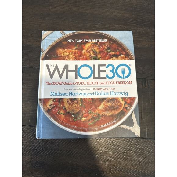 The Whole30: The 30-Day Guide to Total Health and Food Freedom - Picture 1 of 3